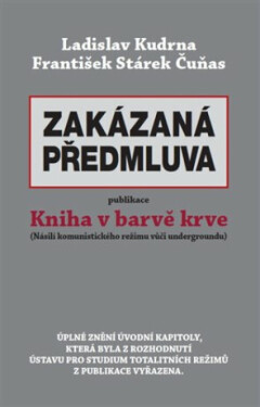 Zakázaná předmluva Ladislav Kudrna, František Stárek Čuňas