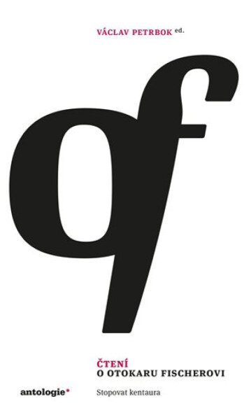 Čtení o Otokaru Fischerovi - Václav Petrbok