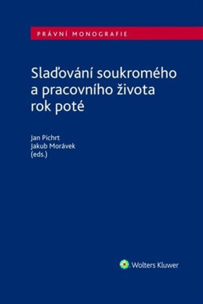 Slaďování soukromého a pracovního života rok poté