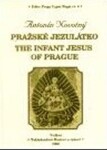 Pražská Jezulátko The Infant Jesus of Prague Antonín Novotný