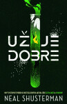 Už je dobre - Neal Shusterman