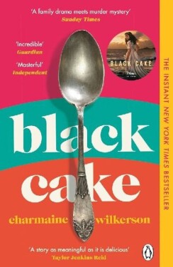Black Cake: The compelling and beautifully written New York Times bestseller 2022 - Charmaine Wilkerson