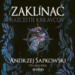 Zaklínač Rázcestie krkavcov - Andrzej Sapkowski - audiokniha
