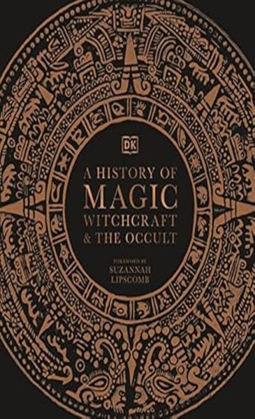A History of Magic, Witchcraft and the Occult