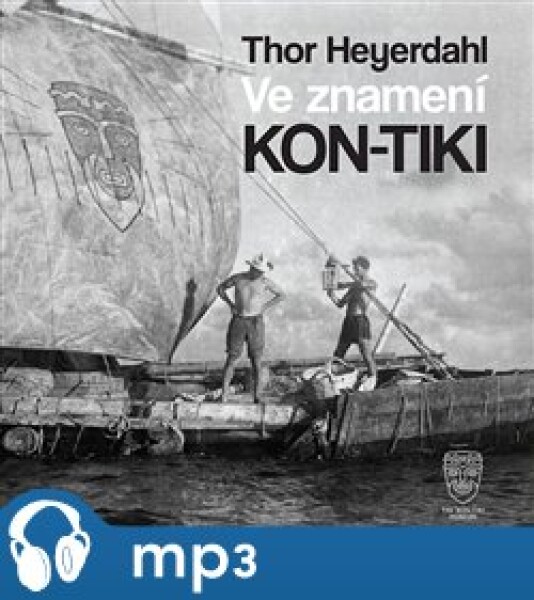 Ve znamení Kon-tiki, Thor Heyerdahl
