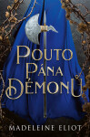 Pouto pána démonů - Madeleine Eliot