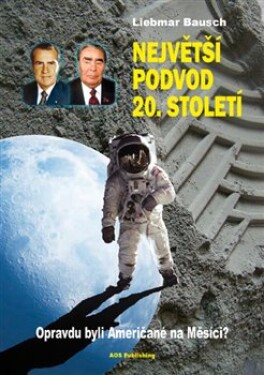 Největší podvod 20. století Liebmar Bausch