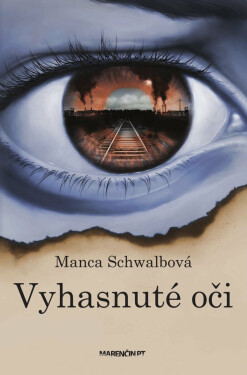Vyhasnuté oči|2. vydanie - Manca Schwalbová