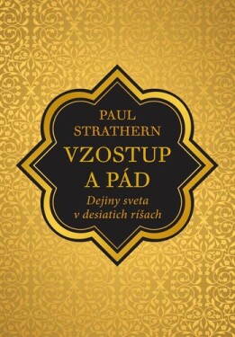 Vzostup a pád - Paul Strathern