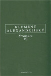 Stromata VI - Klement Alexandrijský