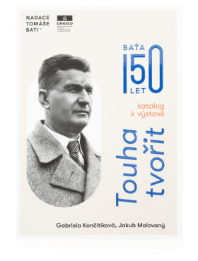 Touha tvořit - Katalog k výstavě - Jakub Malovaný; Gabriela Končitíková