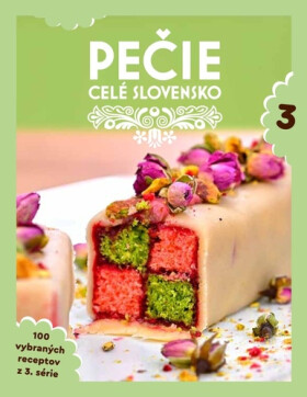 Pečie celé Slovensko 3