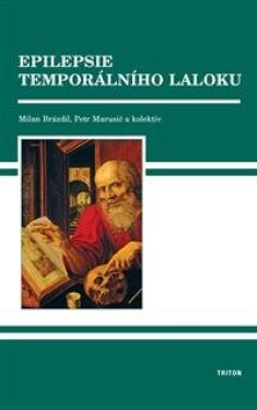 Epilepsie temporálního laloku - Milan Brázdil