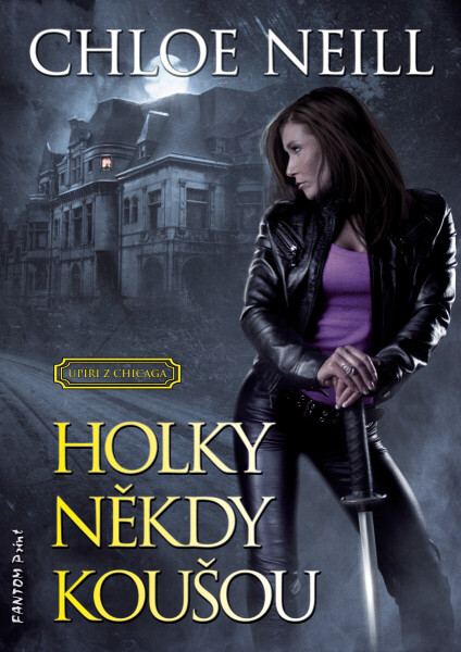 Holky někdy koušou - Chloe Neill