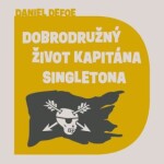 Dobrodružný život kapitána Singletona Daniel Defoe