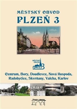 Městský obvod Plzeň 3 - Centrum, Bory, Doudlevce, Nová Hospoda, Radobyčice, Skvrňany, Valcha, Karlov - Tomáš Bernhardt