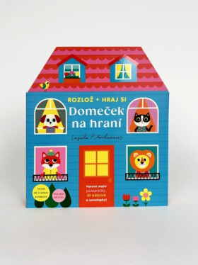Domeček na hraní - Rozlož + hraj si - Ingela P. Arrhenius