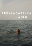 Překladatelka haiku - Monika Zgustová