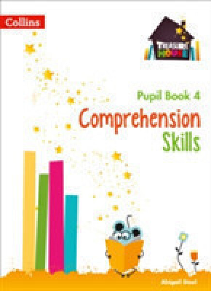 Treasure House Comprehension Skills Pupil Book 4 - Steel Abigail