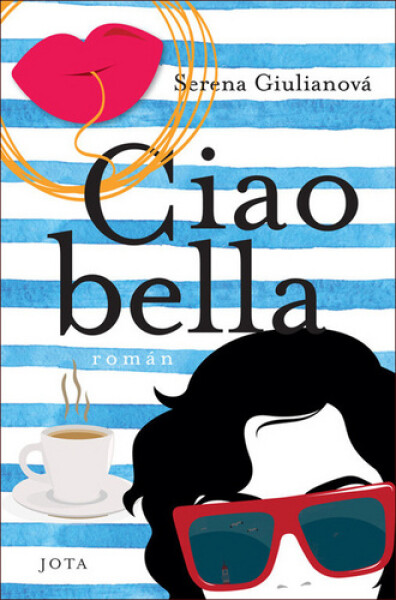 Ciao Bella - Serena Giuliano