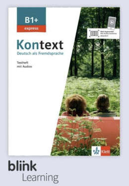 Kontext Express B1+ – Digitale BlinkLearning – Testheft – Lernende (14 měsíců)