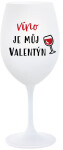 VÍNO JE MŮJ VALENTÝN - bílá sklenice na víno 350 ml