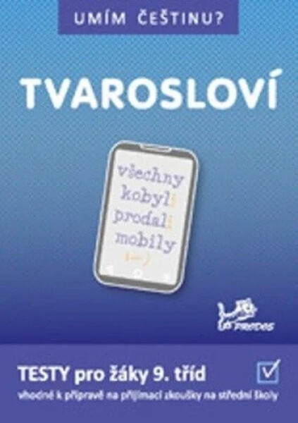 Umím češtinu? – Tvarosloví 9, 2. vydání - Hana Mikulenková
