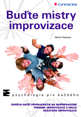 Buďte mistry improvizace - Martin Vasquez