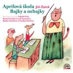 Aprílová škola. Bajky a nebajky