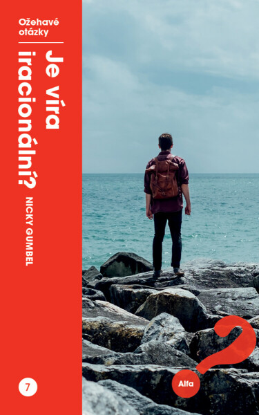Je víra iracionální? - Nicky Gumbel