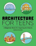 Architecture for Teens - Willkens Danielle