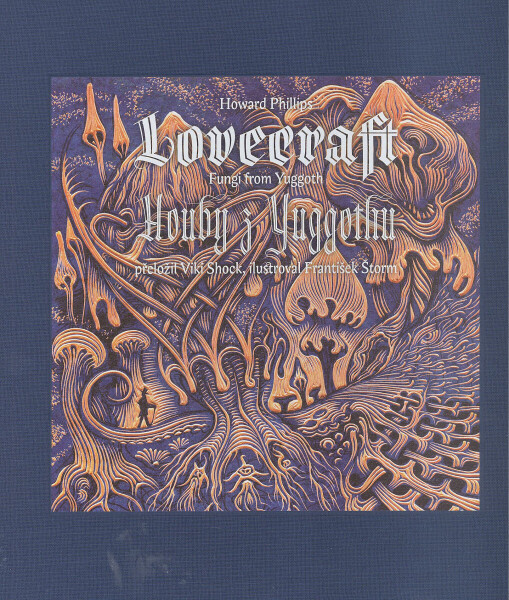 Houby z Yuggothu/Fungi from Yuggoth - Howard P. Lovecraft
