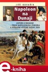 Napoleon na Dunaji Jiří Kovařík