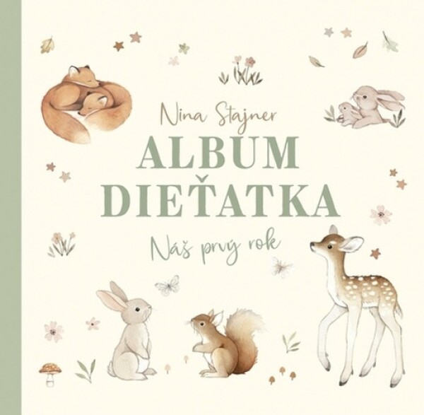 Album dieťatka Náš prvý rok - Nina Štajner