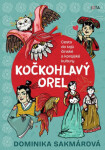 Kočkohlavý orel - Dominika Lukáčová Sakmárová