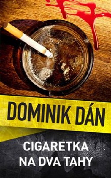 Cigaretka na dva tahy Dominik Dán