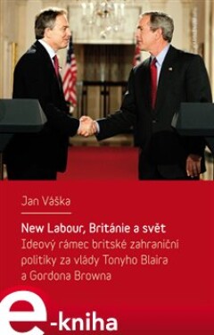 New Labour, Británie svět Jan Váška