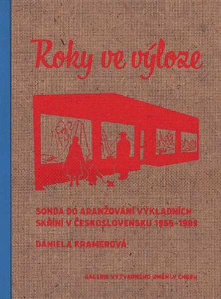 Roky ve výloze - Marcel Fišer, Daniela Kramerová