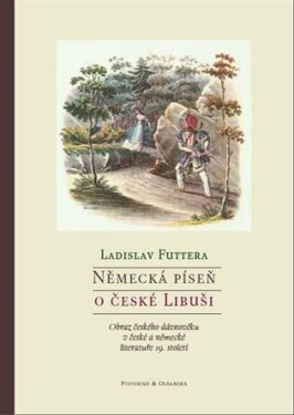 Německá píseň české Libuši Ladislav Futtera