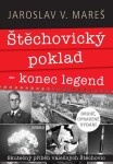 Štěchovický poklad – konec legend, 2. vydání - Jaroslav V. Mareš