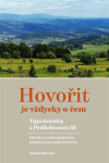 Hovořit je vždycky čem