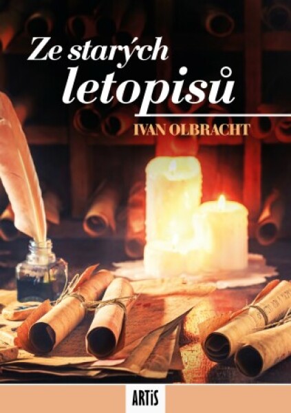 Ze starých letopisů - Ivan Olbracht - e-kniha