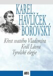 Křest svatého Vladimíra / Král Lávra / Tyrolské elegie - Karel Havlíček Borovský - e-kniha