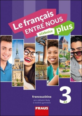 Le francais ENTRE NOUS plus (A2) Učebnice