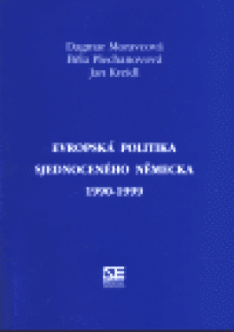 Evropská politika sjednoceného Německa 1990-1999 Jan Kreidl