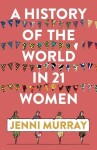 A History of the World in 21 Women