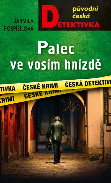 Palec ve vosím hnizdě - Jarmila Pospíšilová