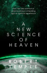 A New Science of Heaven - Robert Temple