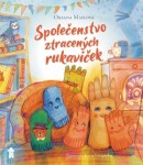 Společenstvo ztracených rukaviček - Oksana Maslova