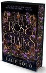 Rose in Chains - Julie Soto